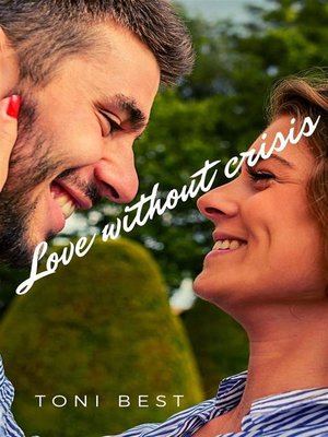 cover image of Love without crisis
